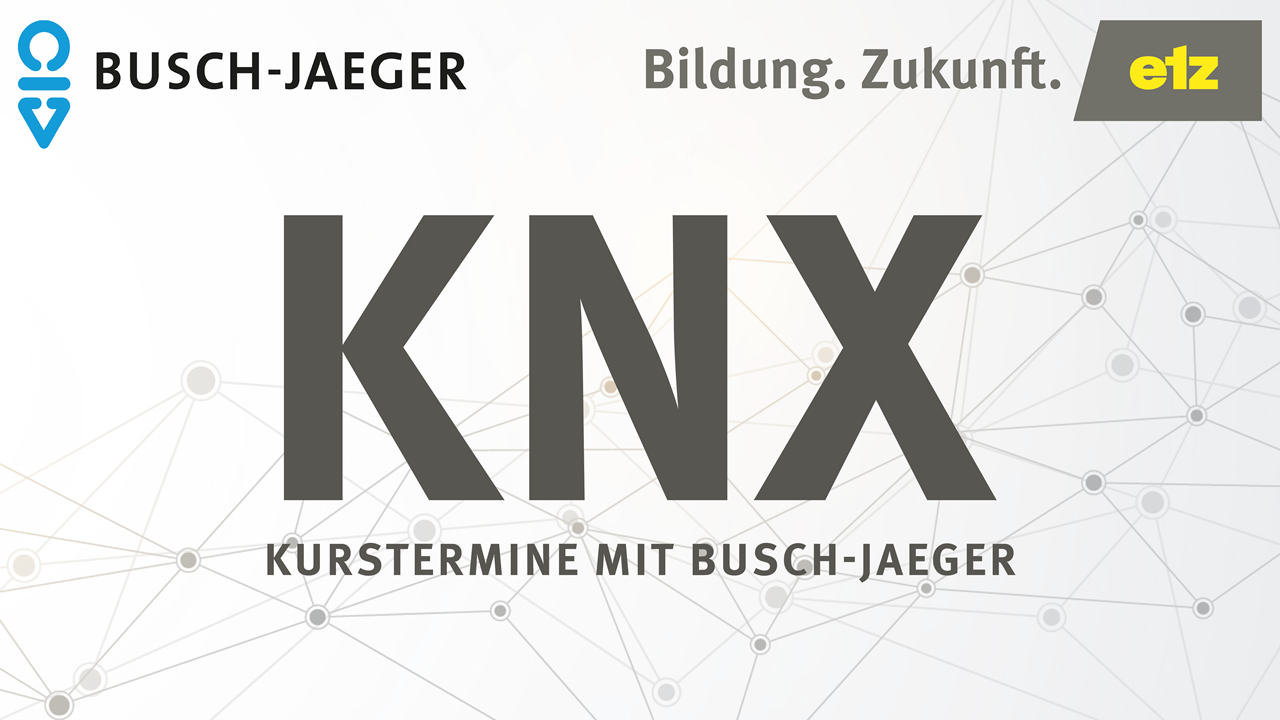 KNX-Kurstermine mit Busch-Jaeger  |  ab 13.10.2026 in Stuttgart