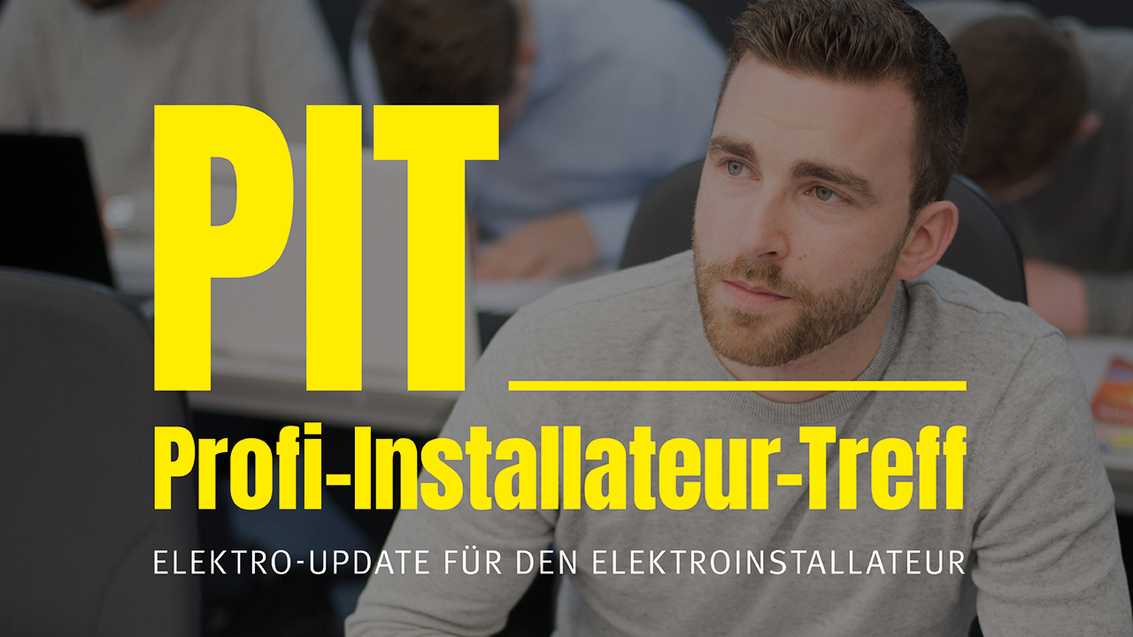 PIT - Profi-Installateur-Treff -  Veranstaltungsreihe 2026 - nächster PIT am 16.07.2026