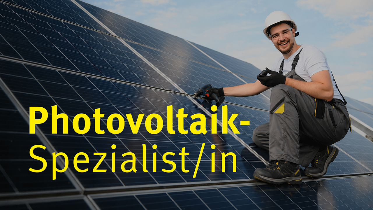 Photovoltaik-Spezialist/in mit eLearning Anteilen - Kursstart 29.10. - 27.11.2026